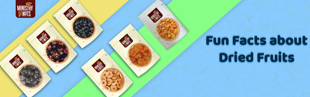 Fun Facts about Dried Fruits