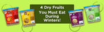 4 Dry Fruits You Must Eat During Winters!